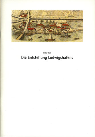 Entstehung Ludwigshafens Ums